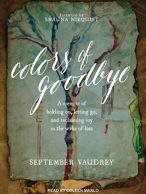 Title details for Colors of Goodbye by September Vaudrey - Available